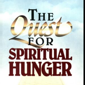The Quest For Spiritual Hunger